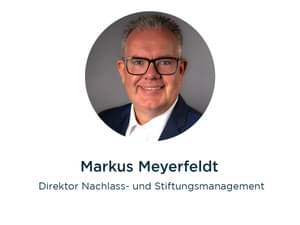 Markus Meyerfeldt, Direktor Nachlass- und Stiftungsmanagement